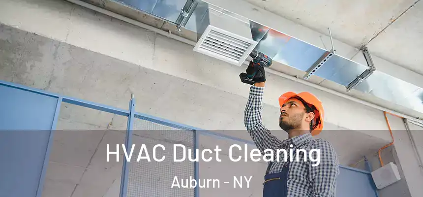 HVAC Duct Cleaning Auburn - NY